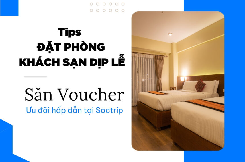 đặt phòng khách sạn dịp lễ