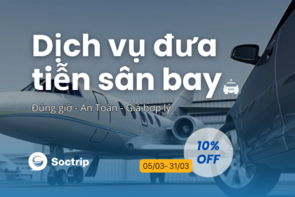 dịch vụ đón tiễn sân bay