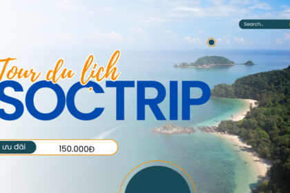 Săn tour du lịch giá rẻ tại Soctrip