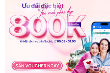 Tổng hợp ưu đãi hot từ Soctrip: Giảm ngay 200K vé máy bay, 20% khách sạn, 10% thuê xe, 250K cho tour du lịch cùng nhiều deal hấp dẫn. Đặt ngay kẻo lỡ!