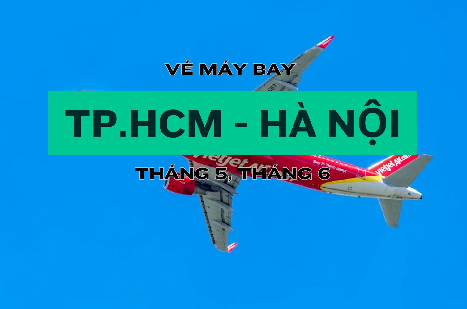 vé máy bay TPHCM Hà Nội Vietjet